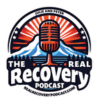 recovery podcast, sobriety, addiction help, recovery support, mental health, sober living, recovery stories, wellness, substance abuse, healing journey, real recovery podcast, Peter B, Julie L