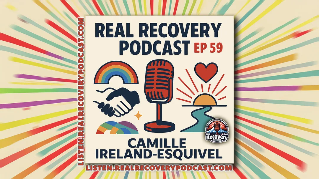 Camille Ireland-Esquivel recovery story, eight years sobriety journey, True Colors Recovery community center, partnership in addiction recovery, Real Recovery Podcast inspiring stories