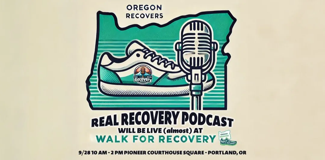 Oregon Recovers Walk to Recovery, Real Recovery Podcast, Portland recovery event, Walk to Recovery 2024, Pioneer Courthouse Square recovery event, recovery shout-outs, recovery community event Portland, addiction recovery walk, Peter and Julie podcast, Oregon recovery event