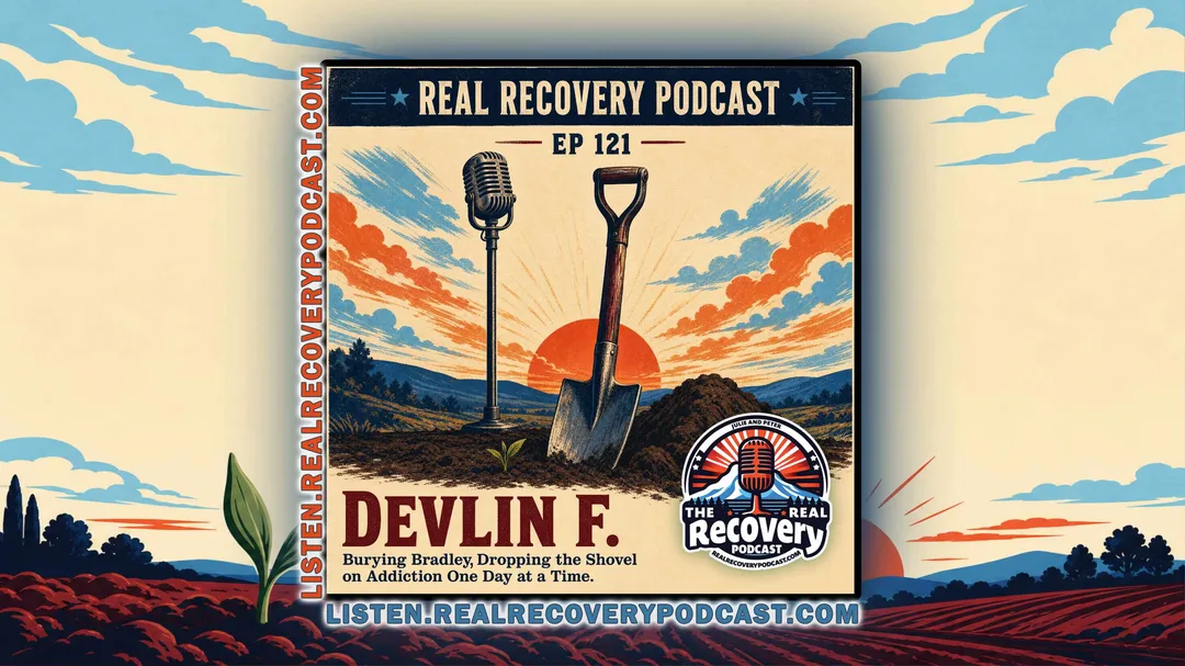 Devlin F., a certified recovery mentor at Another Chance treatment center, joins hosts Julie and Peter on Episode 121 of the Real Recovery Podcast to share his journey from IV meth addiction and suicidal despair to naming his disease 