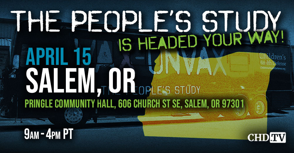 Dr. Paul vaccine injury awareness talk Salem OR, Children's Health Defense RV tour Salem event 2024, Share vaccine injury stories Salem Oregon April 2024, Vaxxed II RV signature event Pringle Community Hall, Participate in The People's Study Salem Oregon