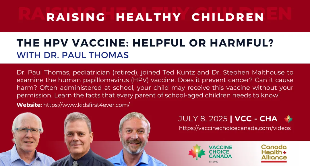 HPV vaccine risks podcast Canada, Dr. Paul Thomas vaccine choice, informed consent HPV school children, vaccine freedom Canada families, Vaccine Choice Canada podcast episode