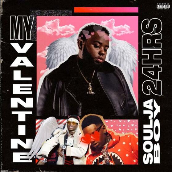 Soulja Boy and 24hrs dropped a new single 'My Valentine'