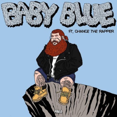 Take a listen to "Baby Blue" feat. Chance The Rapper from Action Bronson's debut album "Mr. Wonderful"