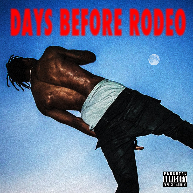 Listen to Travis $cott 'Days Before Rodeo' mixtape