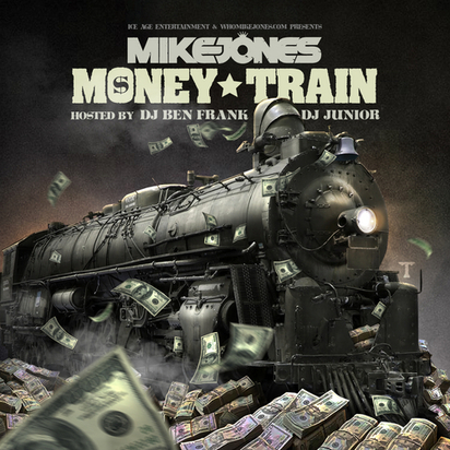 Download Mike Jones 'Money Train' mixtape hosted by DJ Ben Frank & Dj Junior