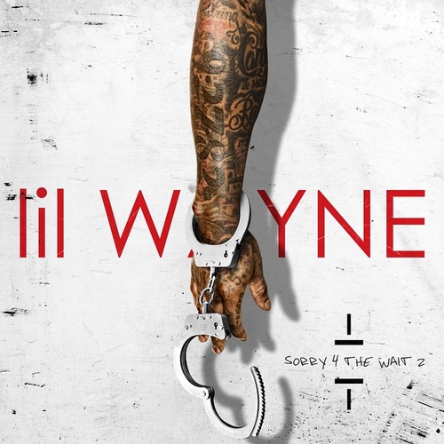 Lil Wayne "Sorry For The Wait 2" is HERE!  Ft. Drake, 2 Chainz, Christina Millian, SNL, & Mack Maine 