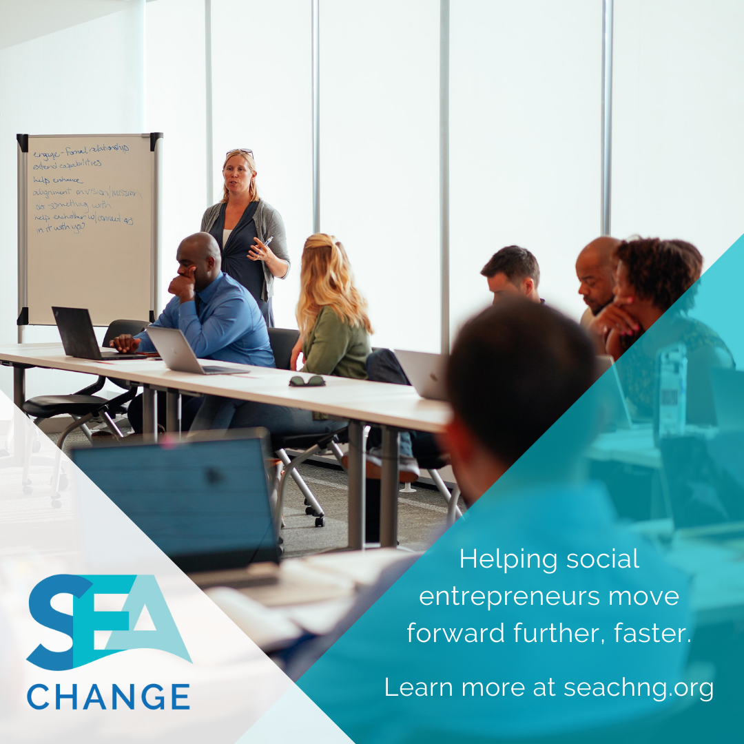 Social Enterprise SEA Change now accepting applicants in Central, Ohio - accelerator gives our $100K every year