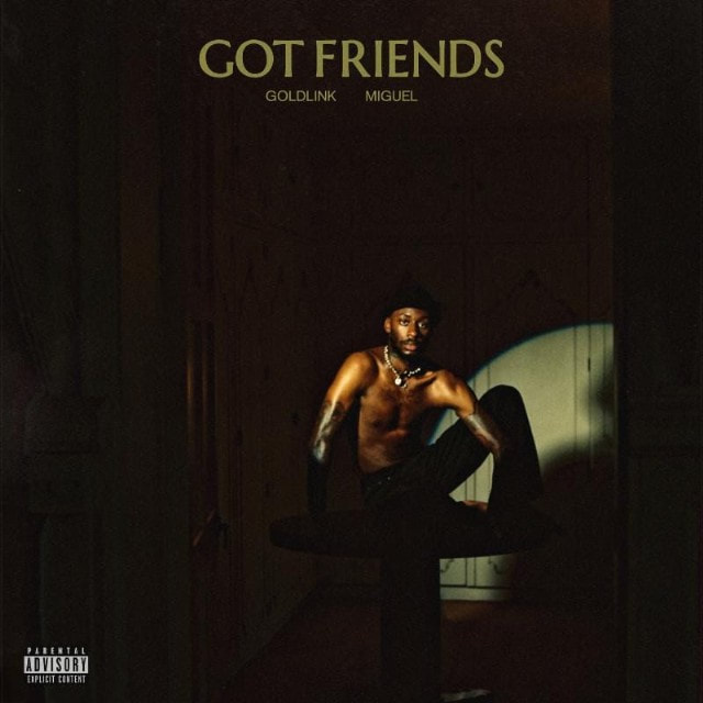Check out GoldLink's video for 'Got Friends' ft. Miguel