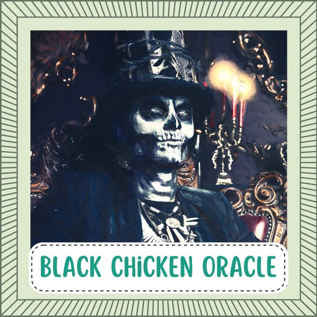 Black Chicken Oracle