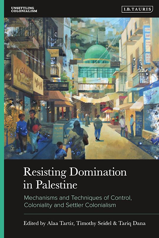 The cover of the book Resisting Domination in Palestine, with a painting of the Old City of Jerusalem with Dome of the Rock in the background