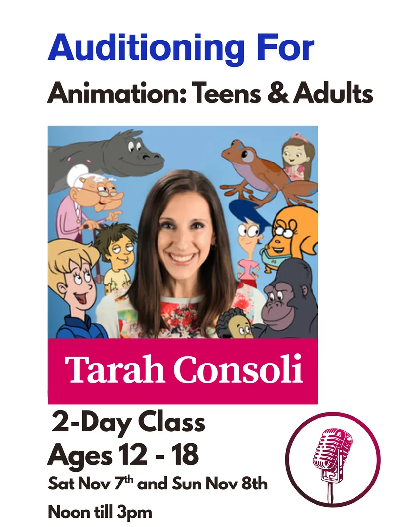 AUDITIONING FOR ANIMATION: TEENS!