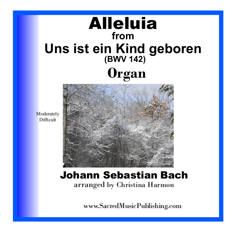 Alleluia from Uns ist ein Kind geboren - Organ