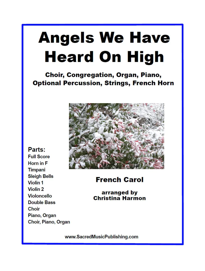 Angels We Have Heard - French Horn, String Quartet, Percussion, Choir, Congregation, Piano, Organ