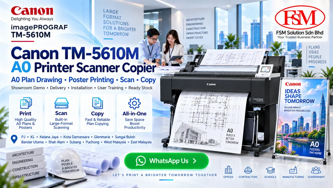 Canon imagePROGRAF TM-5610M A0 plan drawing printer scanner photocopy machine in Petaling Jaya Kuala Lumpur by FSM Solution Sdn Bhd for AutoCAD plans, CAD drawings, GIS maps, poster printing, scanning, copying and nationwide Malaysia delivery