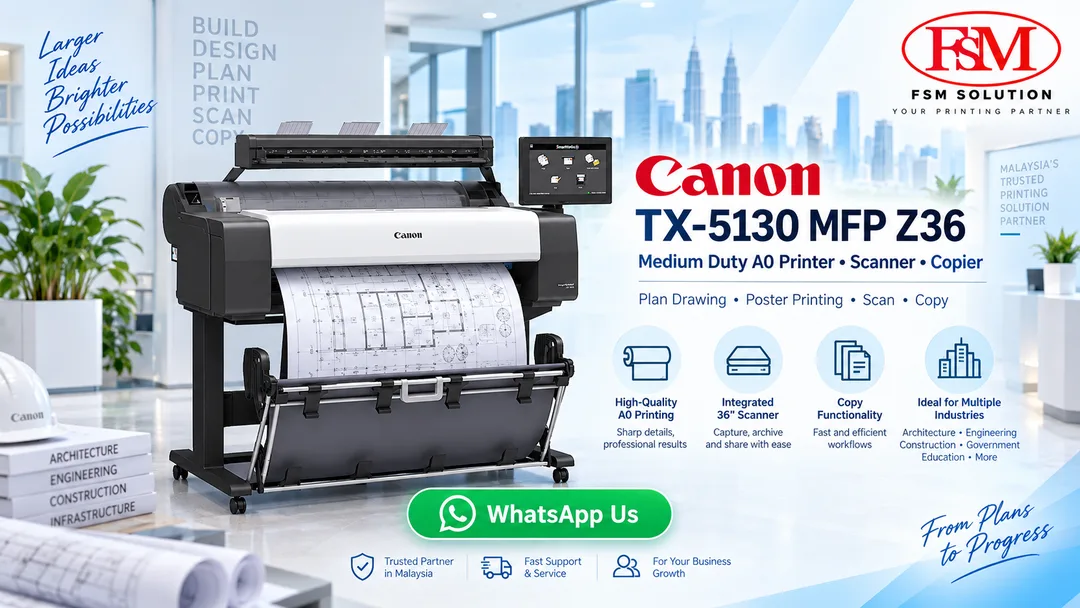 Canon imagePROGRAF TX-5130 MFP Z36 medium duty A0 plan drawing printer scanner photocopy machine in Petaling Jaya Kuala Lumpur by FSM Solution Sdn Bhd for AutoCAD plans, CAD drawings, GIS maps, posters, scanning, copying and nationwide Malaysia delivery
