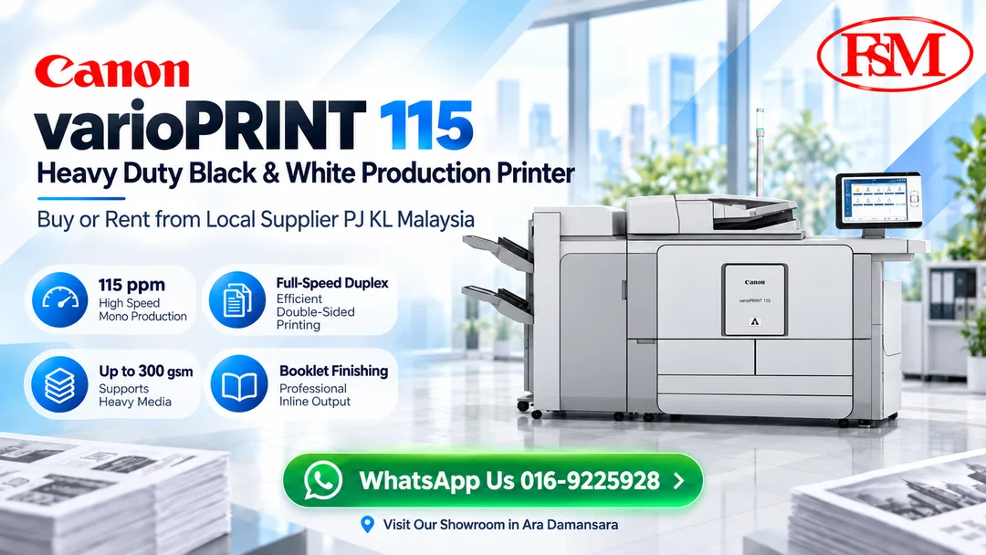 Canon varioPRINT 115 heavy duty monochrome production printer for purchase and rental at FSM Solution Petaling Jaya Kuala Lumpur Malaysia