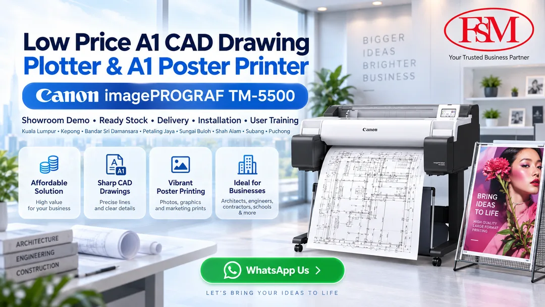 Canon imagePROGRAF TM-5500 low price A1 CAD drawing plotter and A1 poster printer in Kuala Lumpur by FSM Solution Sdn Bhd for CAD plan printing, AutoCAD drawings and poster printing
