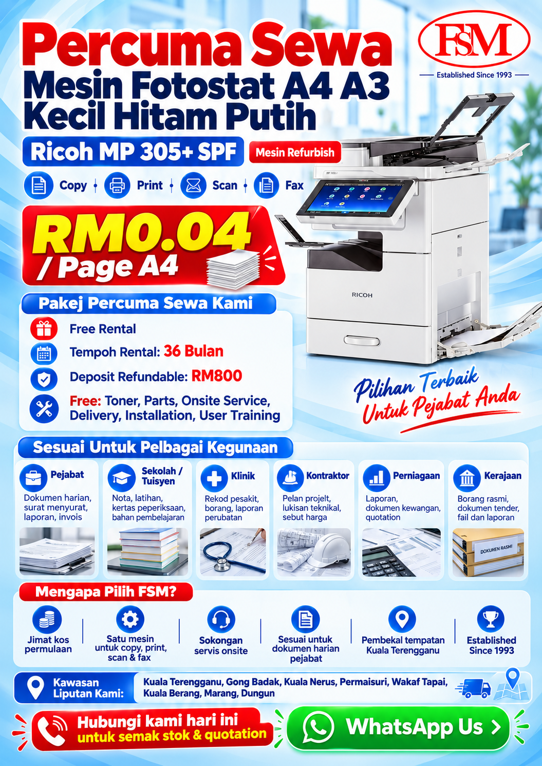 Percuma sewa mesin fotostat Ricoh MP 305+ SPF A4 A3 hitam putih di Kuala Terengganu dengan kadar RM0.04 setiap A4, toner, parts, servis onsite, delivery, installation dan user training.