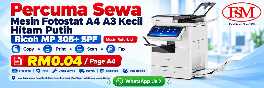 Percuma sewa mesin fotostat Ricoh MP 305+ SPF A4 A3 hitam putih di Kuala Terengganu daripada Fotostat Seri Murni