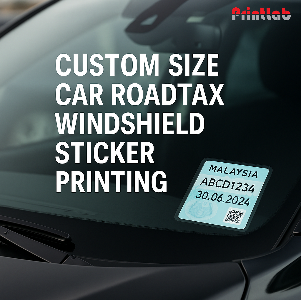 Custom Size Car Roadtax Windshield Sticker Printing Malaysia