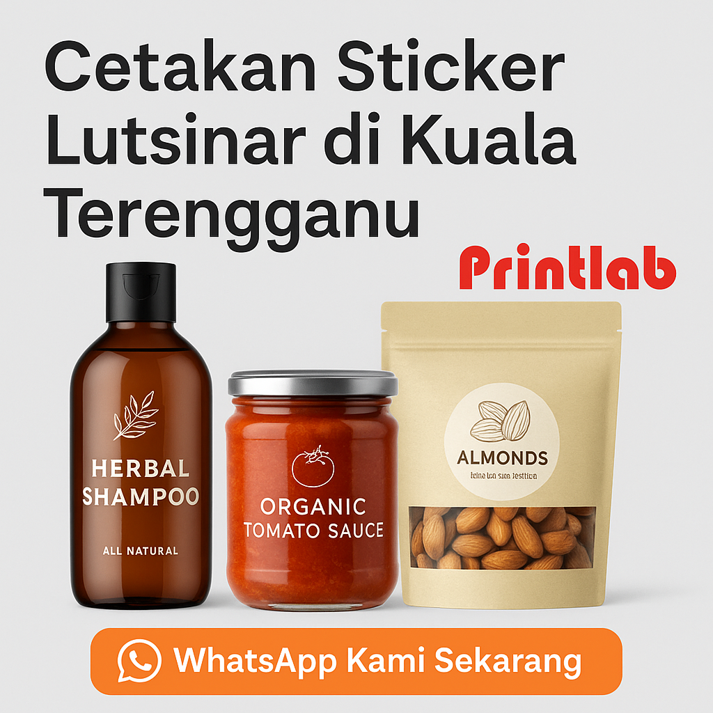Cetakan Sticker Lutsinar di Kuala Terengganu