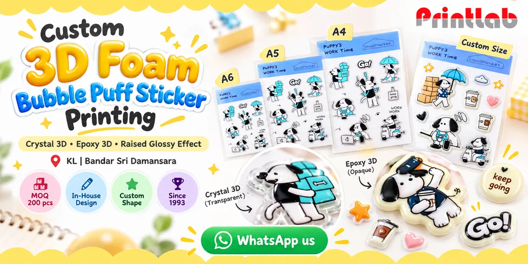 Custom 3D foam bubble puff sticker printing in KL for crystal epoxy stickers, kids merchandise, packaging and brand promotions by Printlab Bandar Sri Damansara