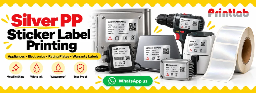 Custom silver PP sticker label printing in KL for electric appliances, electronic products, rating plates, warranty labels, waterproof product branding and premium metallic packaging by Printlab