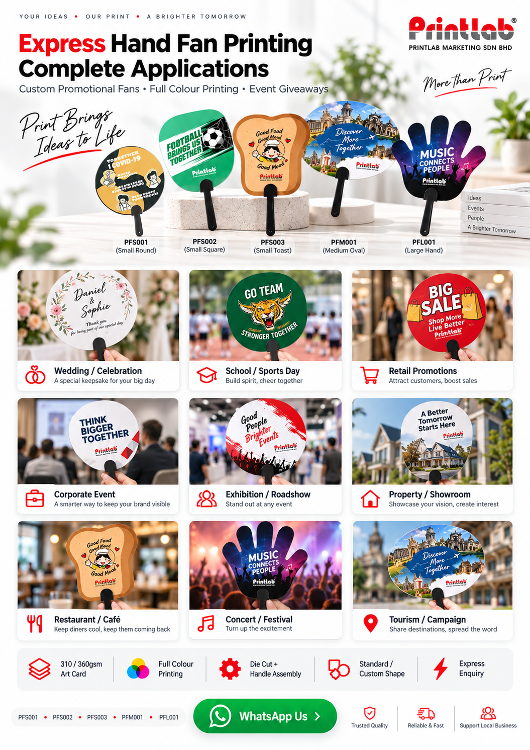 Custom printed hand fans for weddings, school sports days, exhibitions, festivals, product launches, property roadshows, retail promotions, corporate events and promotional giveaways.