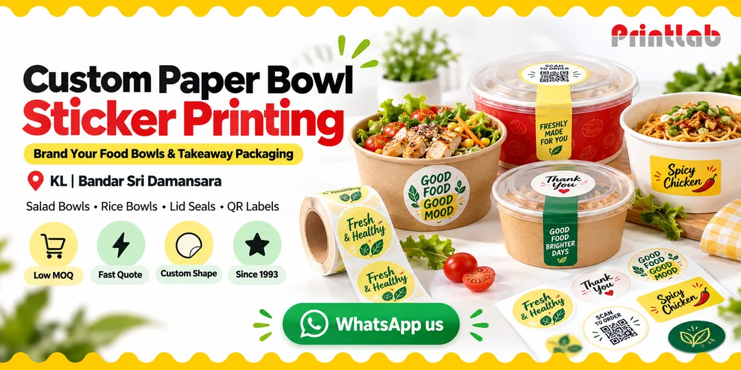 Custom paper bowl sticker printing in KL for salad bowls, food bowls, takeaway packaging and delivery branding by Printlab Bandar Sri Damansara