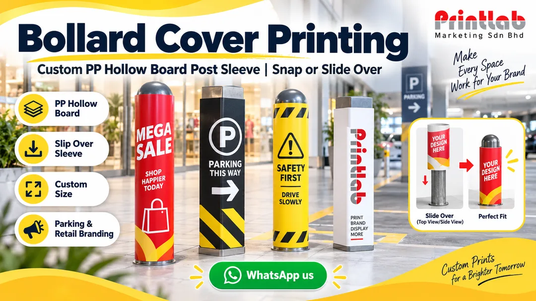Custom slip over bollard cover and PP hollow board post sleeve printing in KL by Printlab