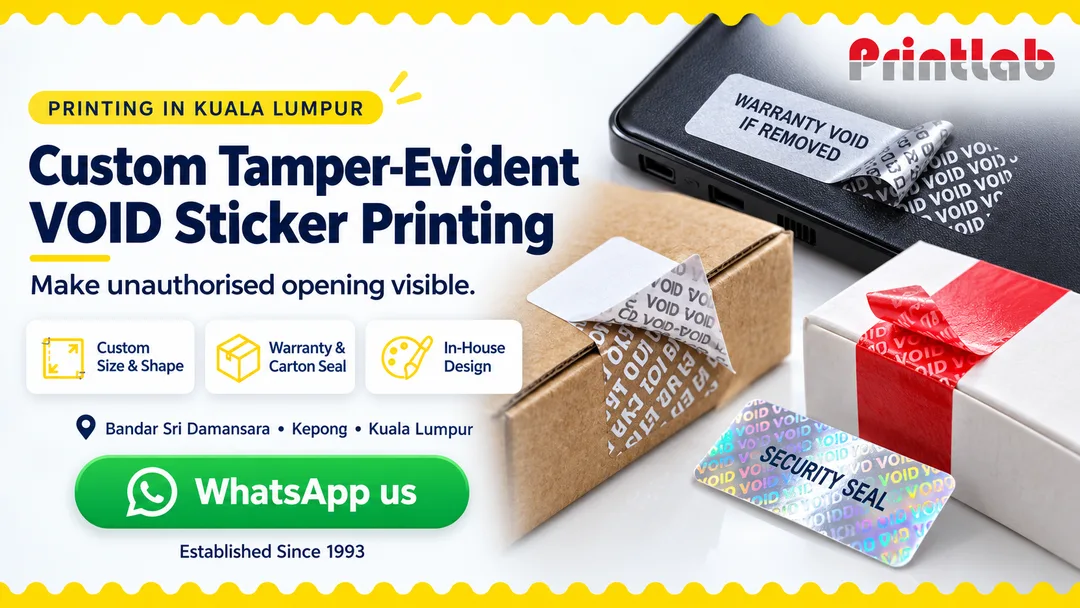 Custom tamper-evident VOID warranty stickers and security seal labels showing a visible VOID pattern after removal, printed by Printlab Kuala Lumpur.