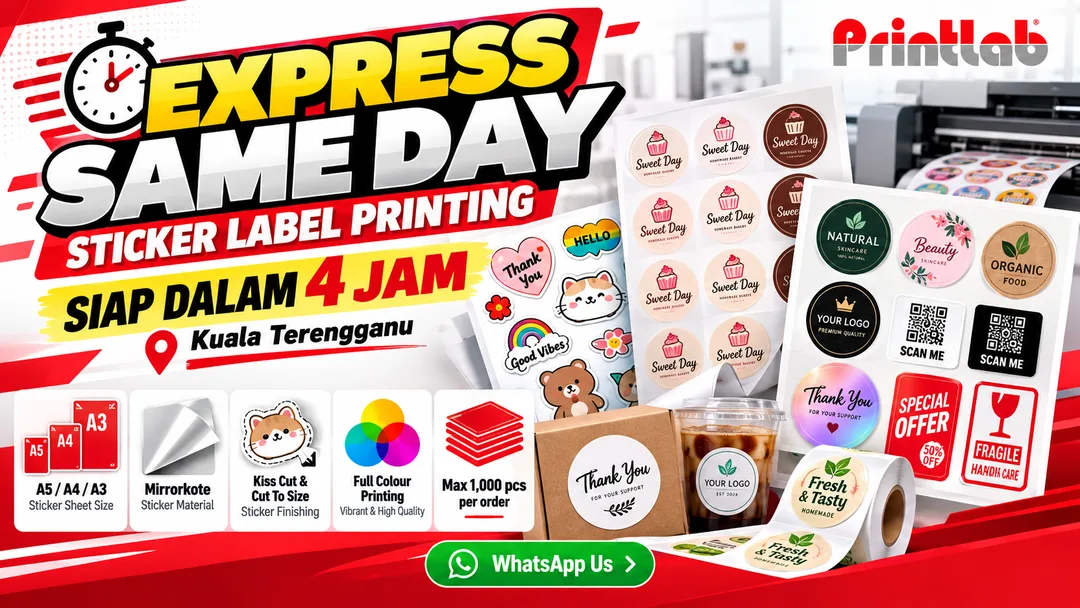 Express same day sticker label printing siap 4 jam di Printlab Kuala Terengganu