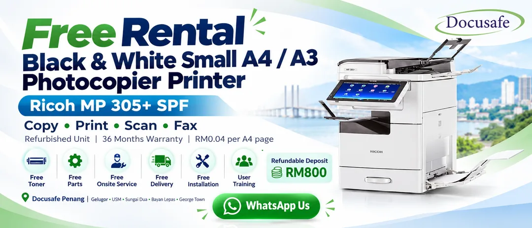 Free Rental Ricoh MP 305+ SPF Black and White A3 A4 Photocopier Printer in Penang by Docusafe