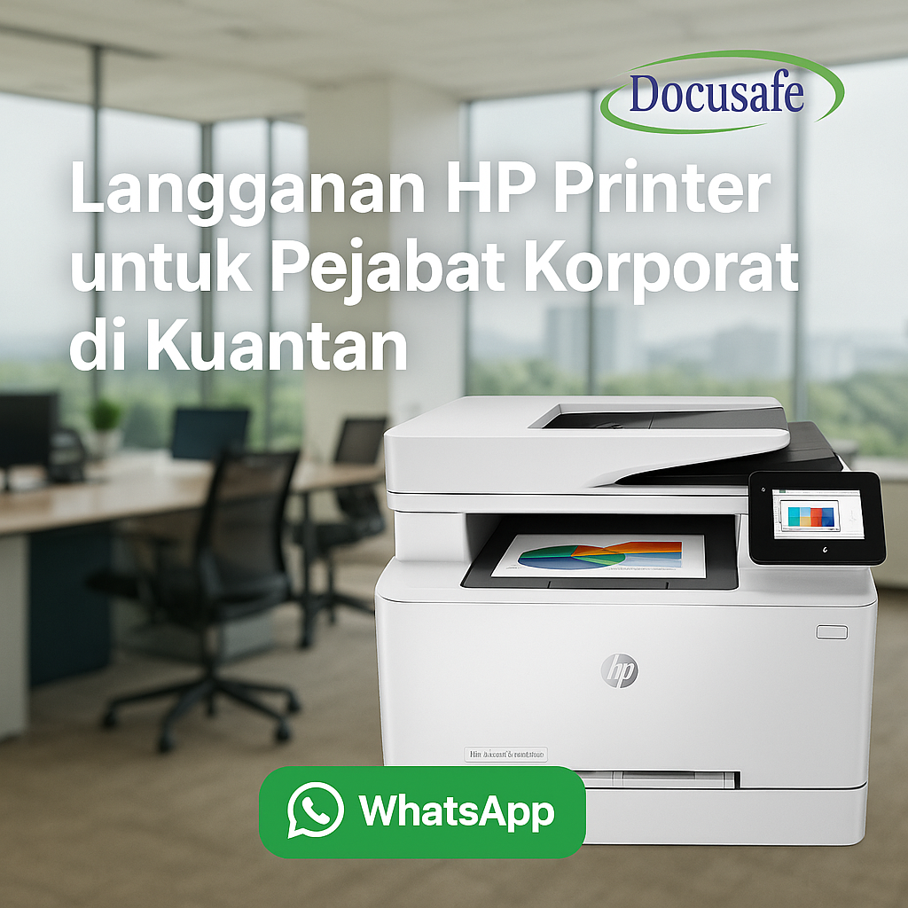 Langganan HP Printer untuk Pejabat Korporat di Kuantan