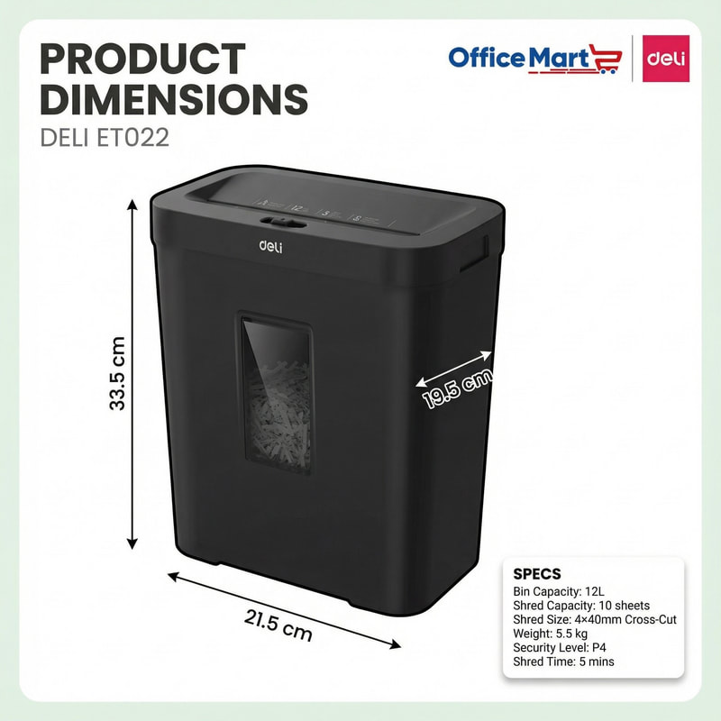 Deli ET022 compact paper shredder dimensions 33.5cm x 21.5cm x 19.5cm with 12L bin and P4 security level Malaysia