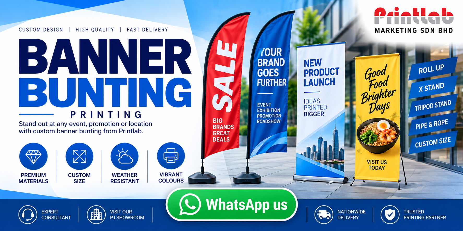 Custom printed Banner Bunting and display stands manufactured by Printlab Marketing Sdn Bhd in Ara Damansara Petaling Jaya.