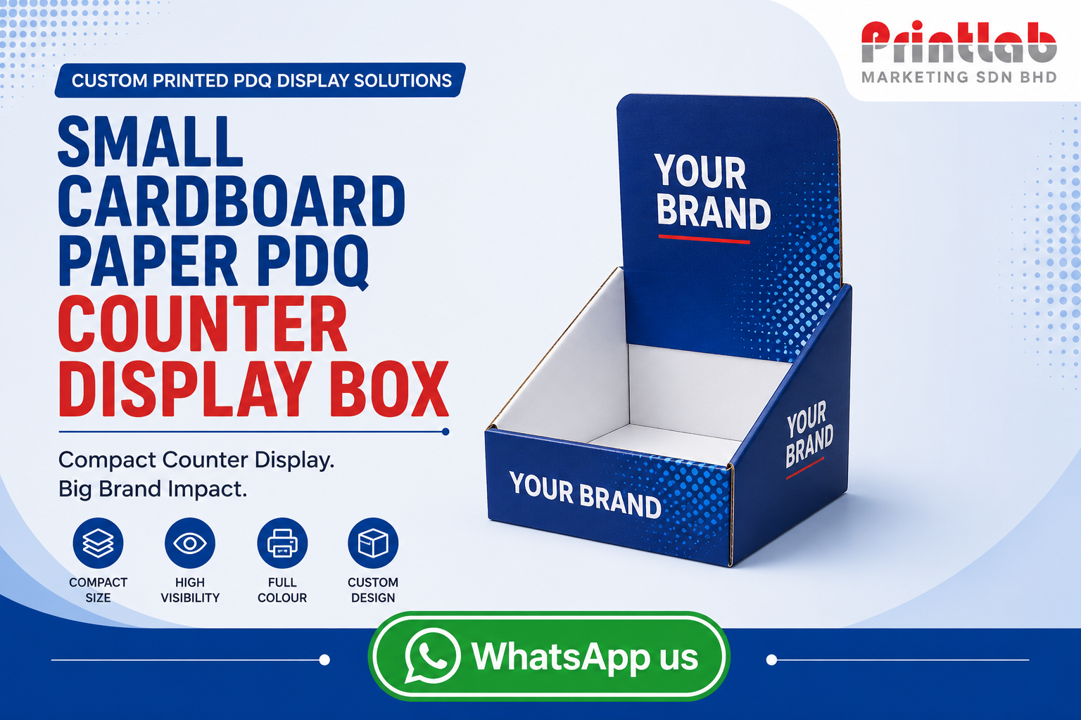 Custom printed Small Cardboard Paper PDQ Counter Display Box manufactured by Printlab Marketing Sdn Bhd in Ara Damansara Petaling Jaya.