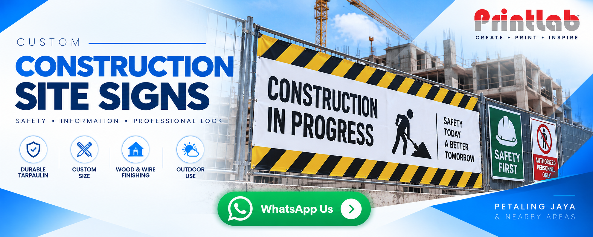 Custom printed construction site sign banner mounted with reinforced framing and eyelets produced at Printlab Marketing Ara Damansara PJ printing factory.