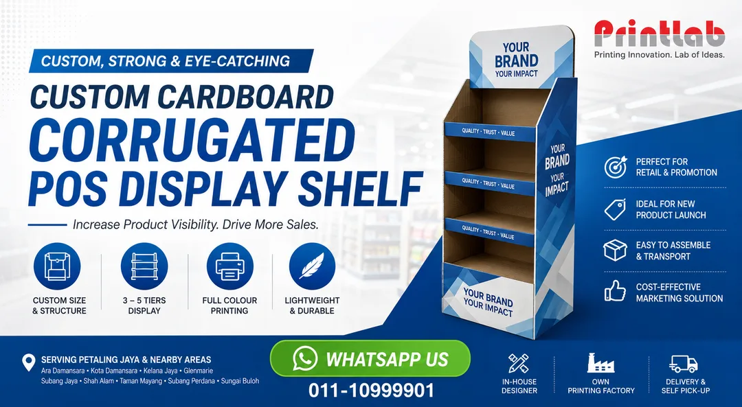Custom Cardboard Corrugated POS Display Shelf Manufactured by Printlab Marketing Ara Damansara Petaling Jaya