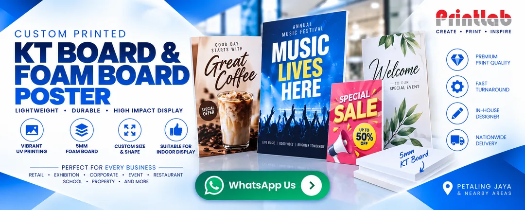 Custom Printed High Density KT Board and Foam Board Posters by Printlab Marketing Sdn Bhd Ara Damansara Petaling Jaya