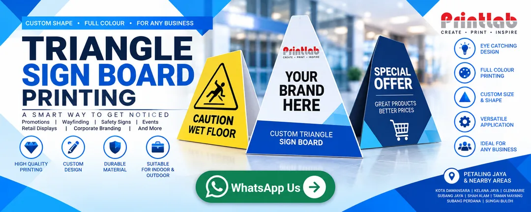 Custom Printed 3-Sided Polypropylene Triangle Sign Board Display Manufactured by Printlab Marketing Sdn Bhd Ara Damansara Petaling Jaya