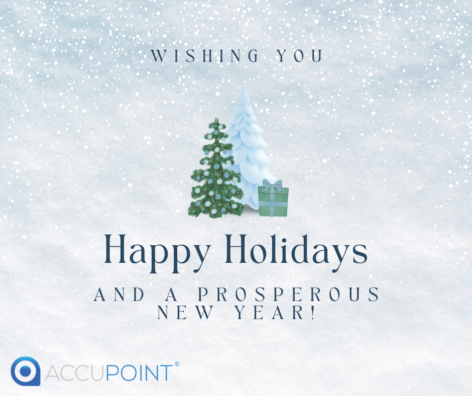 Happy Holidays from Accupoint Software - Celebrating 2022 with gratitude and good wishes.