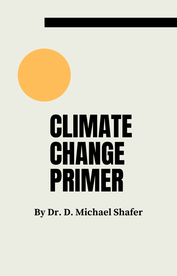 Cover of free ebook Climate Change Primer by Dr. D. Michael ShaferPicture