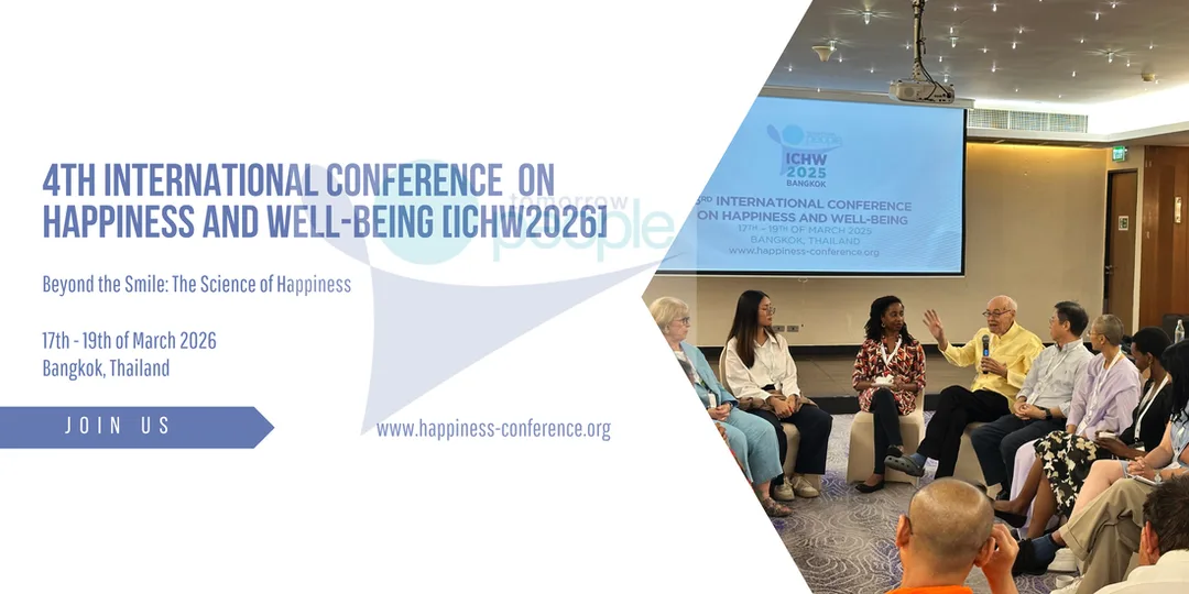 5th International Conference on Happiness and Well-being [ICHW2027], 17th -19th of March 2027 - ​Bangkok, Thailand