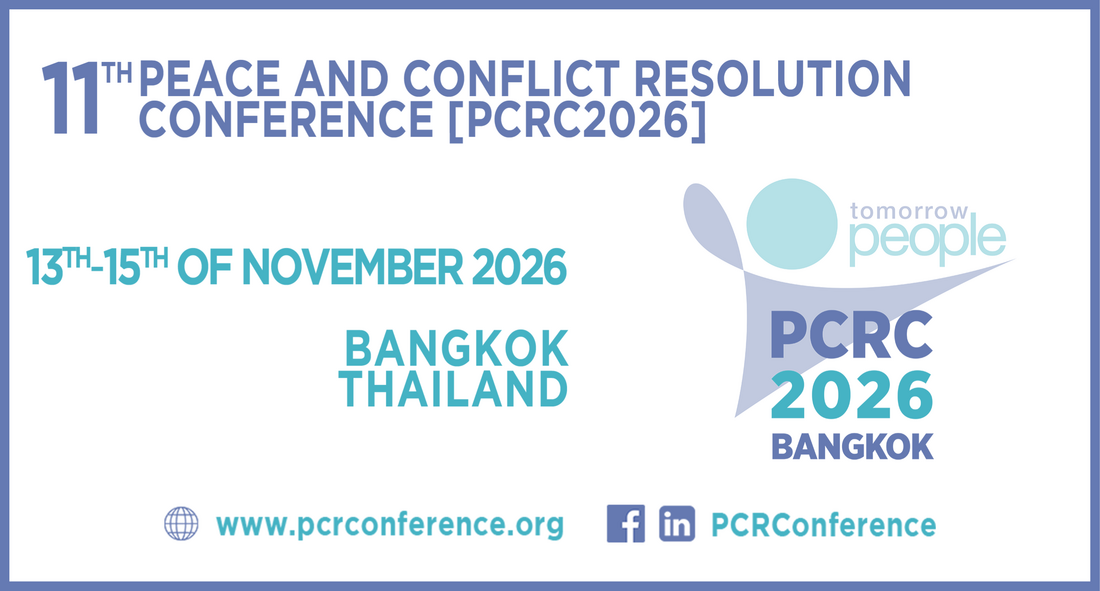 11th Peace and Conflict Resolution Conference [PCRC2026], 13th-15th November 2026, Bangkok, Thailand