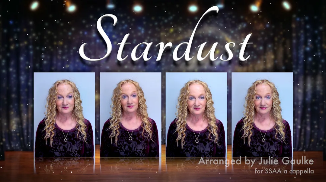 Stardust SSAA a cappella by Julie Gaulke