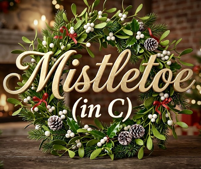 Mistletoe in C (arr. Julie Gaulke)