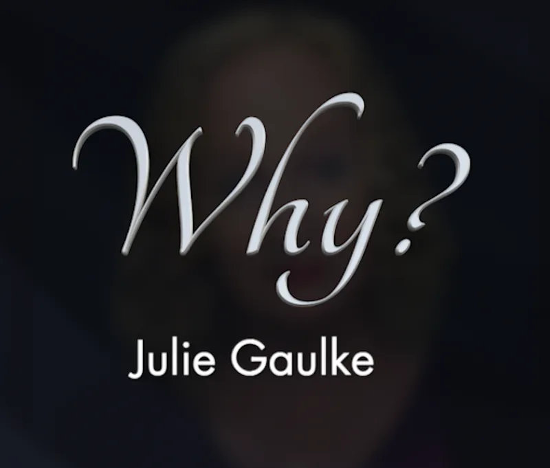 Why (arr. Julie Gaulke)