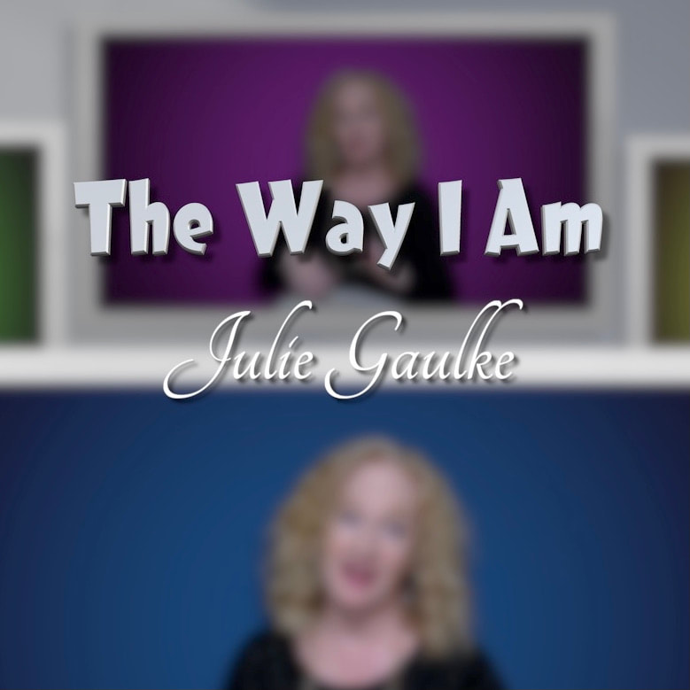 The Way I Am (arr. Julie Gaulke)